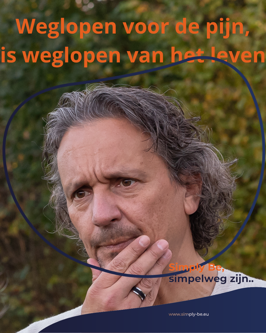 Weglopen voor de pijn is weglopen voor het leven
